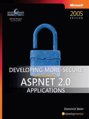cover image of Developing More-Secure Microsoft&#174; ASP.NET 2.0 Applications